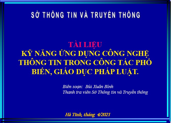 Tài liệu kỹ năng ứng dụng CNTT trong công tác phổ biến pháp luật